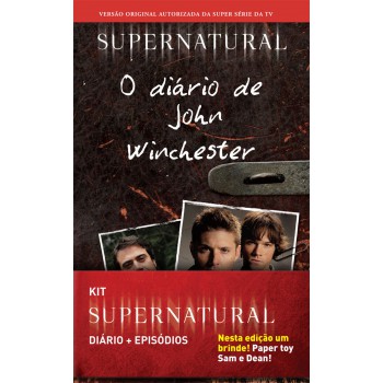 Kit Supernatural Especial: O diário de John Winchester - Coração do Dragão - Feito de Carne