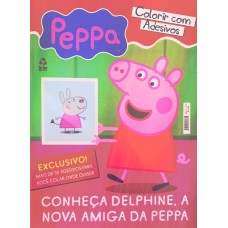 Peppa Pig - Colorir Com Adesivos: Conheça Delphine, A Nova Amiga Da Peppa