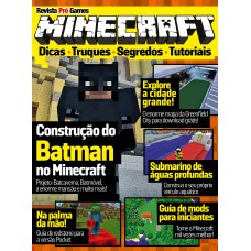 Revista Pró Games - Minecraft: Contrução Do Batman No Minecraft