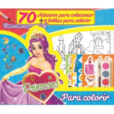 Princesas Para Colorir - Vol.1: 70 Adesivos Para Colecionar