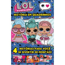 Lol Surprise História Em Quadrinhos Edição 01: 4 Histórias Para Você Se Divertir De Montão!