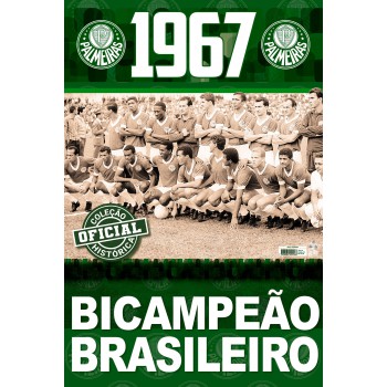 Coleção Oficial Histórica Palmeiras Edição 06 - Bicampeão Brasileiro De 1967