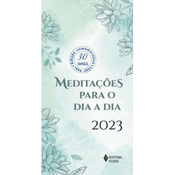 Meditações Para O Dia A Dia 2023