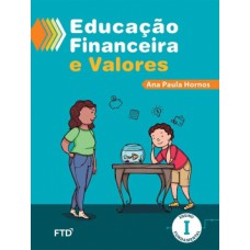 Educação Financeira E Valores: Ensino Fundamental I