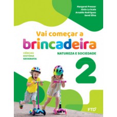 Vai Começar A Brincadeira Natureza E Sociedade - Vol. 2: Conjunto