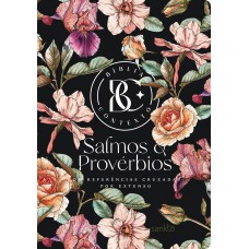 Bíblia Contexto - Salmos & Provérbios - Floral: Com Referências Cruzadas Por Extenso