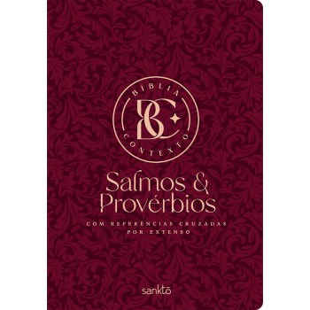 Bíblia Contexto - Salmos & Provérbios - Vinho: Com Referências Cruzadas Por Extenso