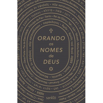 Orando Os Nomes De Deus - Clássica: Devocional