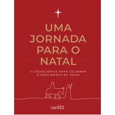 Uma Jornada Para O Natal: 31 Devocionais Para Celebrar O Nascimento De Jesus - Capa Vermelha