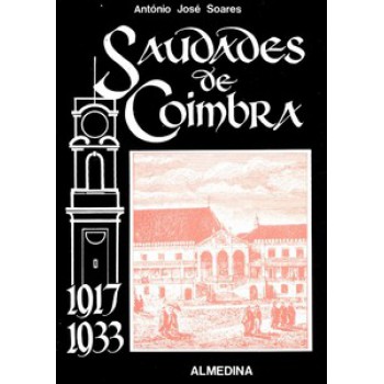 Saudades De Coimbra - 1917-1933