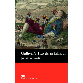 Gullivers Travels In Lilliput Gullivers Travels In Lilliput