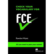 Check Your Vocababulary For Fce