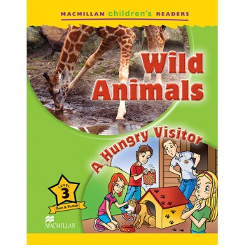 Wild Animals / A Hungry Visitor Wild Animals / A Hungry Visitor