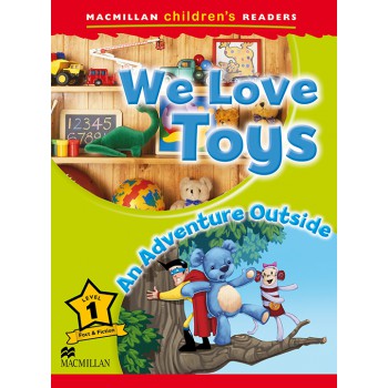 We Love Toys / An Adventure Outside We Love Toys / An Adventure Outside