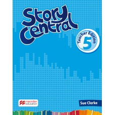 Story Central Teachers Edition-5