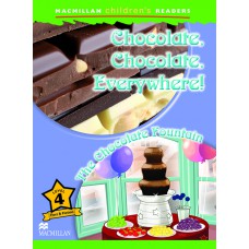 Chocolate, Chocolate, Everywhere / The Chocolate Fountain