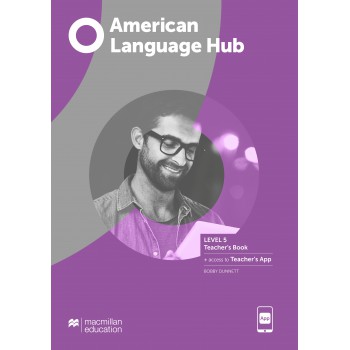 American Language Hub - Teachers Book & App - 5 American Language Hub - Teachers Book & App - 5