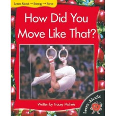 How Did You Move Like That?