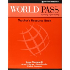 World Pass Upper-intermediate: Teacher''''s Resource Book