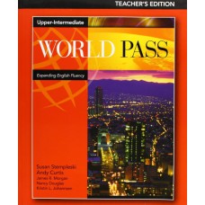 World Pass Upper-intermediate: Teacher''''s Edition