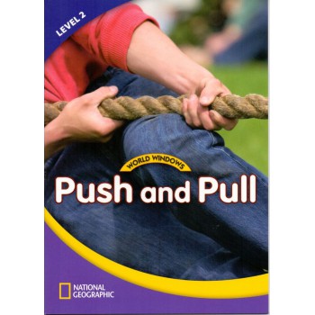 World Windows 2 - Push And Pull: Student Book