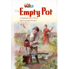 Our World 4 - Reader 2: The Empty Pot: A Folktale From China