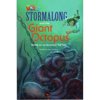 Our World 4 - Reader 6: Stormalong And The Giant Octopus: Based On An American Tall Tale