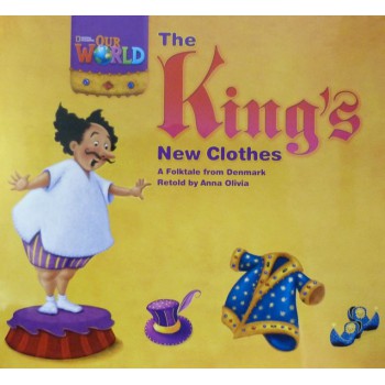 Our World 1 - Reader 5: The King''''s New Clothes: A Folktale From Denmark - Big Book