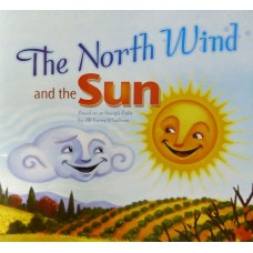 Our World 2 - Reader 2: The North Wind And The Sun: Based On An Aesop''''s Fable - Big Book