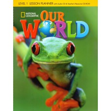 Our World 1: Lesson Planner With Audio Cd + Teacher''''s Resources Cd-rom