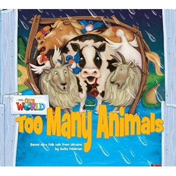 Our World 1 (bre) - Reader 9: Too Many Animals: Based On A Folktale From Ukraine