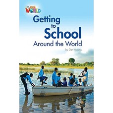 Our World 3 (bre) - Reader 3: Getting To School Around The World