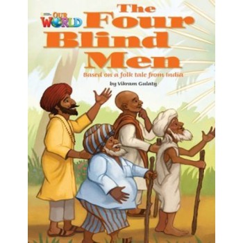 Our World 3 (bre) - Reader 4: The Four Blind Men: Based On A Folktale From India