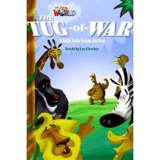 Our World 4 (bre) - Reader 9: The Tug-of-war: A Folktale From Africa