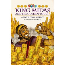 Our World 6 (bre) - Reader 2: King Midas And His Golden Touch: A Myth From Greece