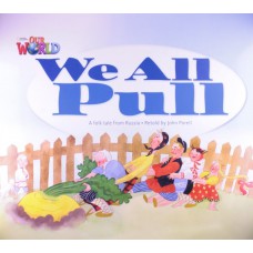 Our World 1 (bre) - Reader 3: We All Pull: A Folktale From Russia - Big Book