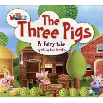 Our World 2 (bre) - Reader 4: The Three Pigs: A Fairy Tale - Big Book