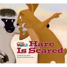 Our World 2 (bre) - Reader 6: Hare Is Scared: A Folktale From Africa - Big Book