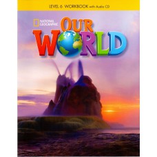 Our World 6 (bre): Workbook With Audio Cd