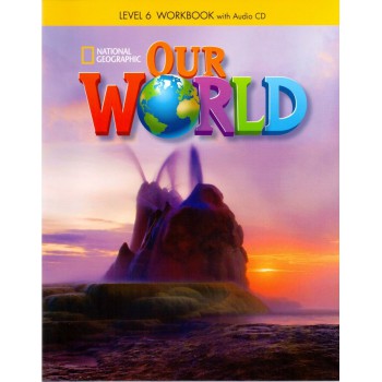 Our World 6 (bre): Workbook With Audio Cd