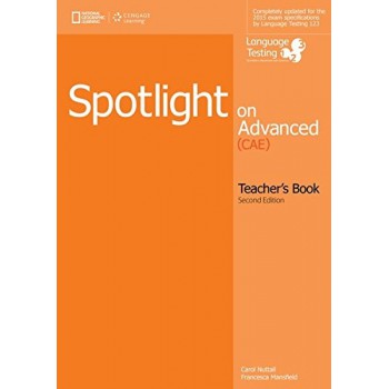 Spotlight On Advanced: Teacher''''s Book