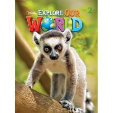 Explore Our World 2: Student Book