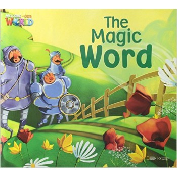 Welcome To Our World 3: Reader 11: The Magic Wordbig Book