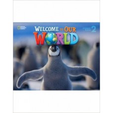 Welcome To Our World 2: Student Book + Student Dvd