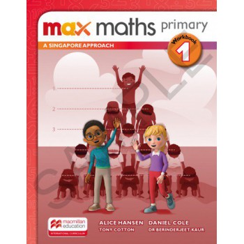 Max Maths Primary 1: A Singapore Approach - Workbook