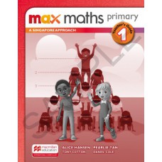 Max Maths Primary 1: A Singapore Approach - Teacher''''s Guide