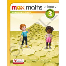 Max Maths Primary 3: A Singapore Approach - Workbook
