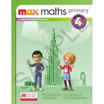 Max Maths Primary 4: A Singapore Approach - Workbook