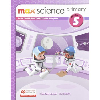 Max Science 5 - Primary: Workbook Max Science 5 - Primary: Workbook