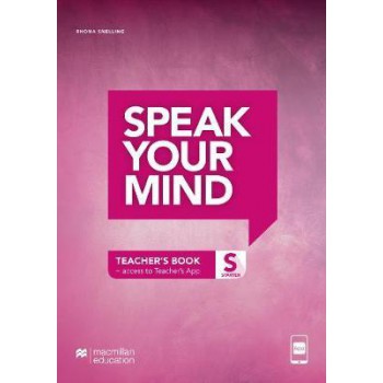 Speak Your Mind - Teachers Edition With App - Starter